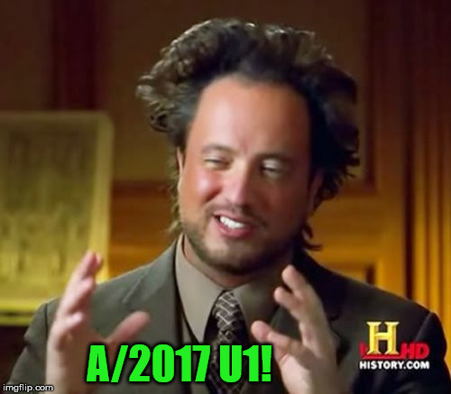 They're here! | A/2017 U1! | image tagged in memes,ancient aliens,a/2017 u1,ufo,space | made w/ Imgflip meme maker