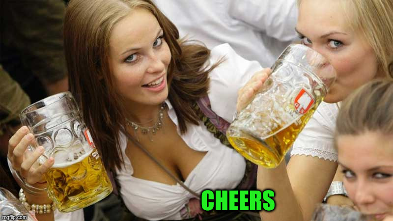 CHEERS | made w/ Imgflip meme maker