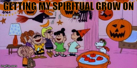 GETTING MY SPIRITUAL GROW ON | made w/ Imgflip meme maker