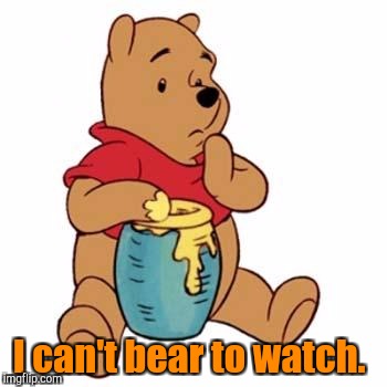 I can't bear to watch. | made w/ Imgflip meme maker