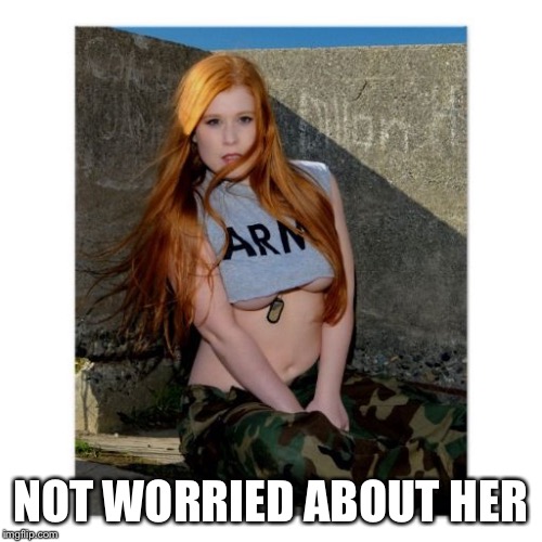 NOT WORRIED ABOUT HER | made w/ Imgflip meme maker