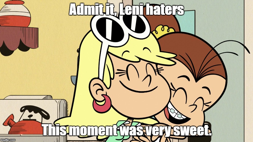 Admit it, Leni haters; This moment was very sweet. | image tagged in the loud house | made w/ Imgflip meme maker