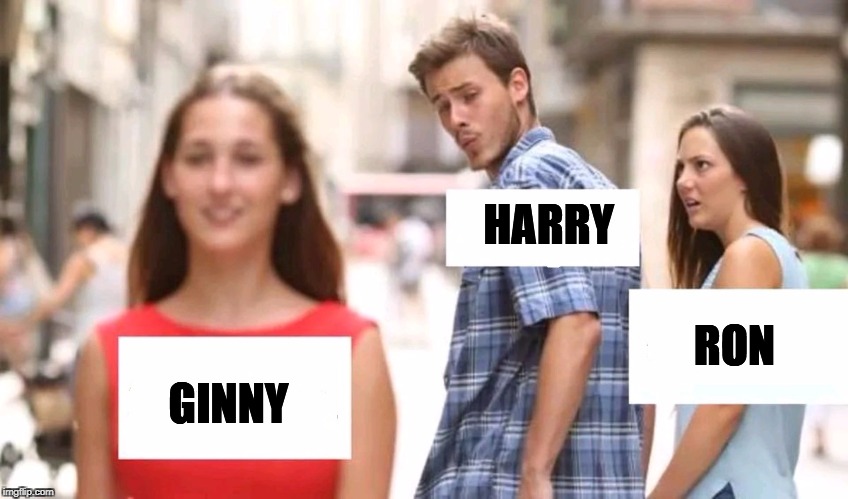 Distracted boyfriend | HARRY; RON; GINNY | image tagged in distracted boyfriend | made w/ Imgflip meme maker