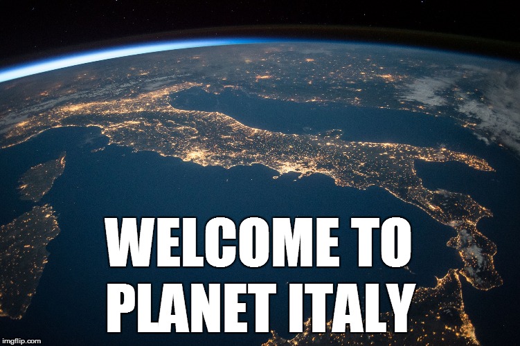 PLANET ITALY | WELCOME TO; PLANET ITALY | image tagged in italy from orbit,planet italy,nasa,nasa hoax | made w/ Imgflip meme maker