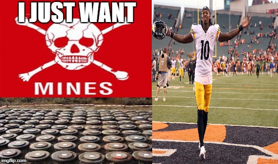 What does Martavis Bryant want | I JUST WANT | image tagged in ben roethlisberger,pittsburgh steelers,steelers,football | made w/ Imgflip meme maker