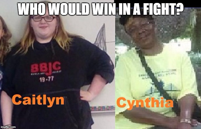 15 Yr Old vs Black Woman | WHO WOULD WIN IN A FIGHT? | image tagged in white girl | made w/ Imgflip meme maker