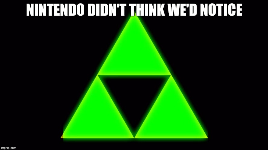 NINTENDO DIDN'T THINK WE'D NOTICE | image tagged in illuminati is watching,illuminati confirmed | made w/ Imgflip meme maker