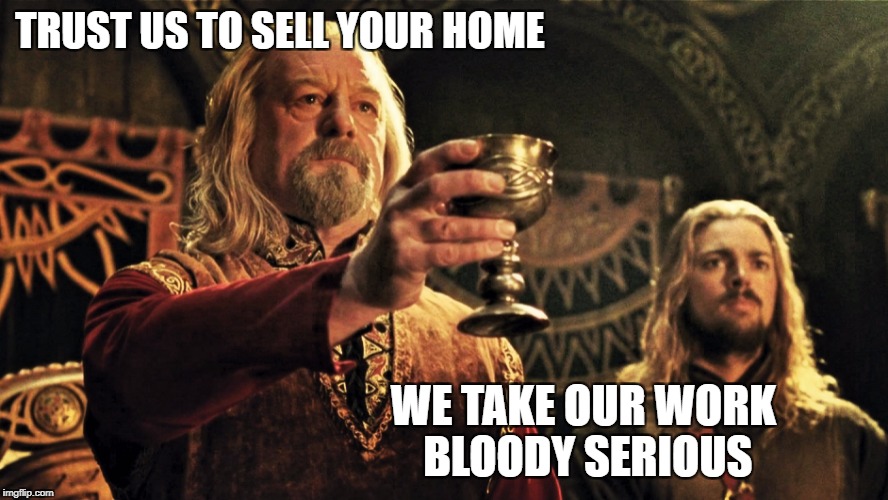 victory | TRUST US TO SELL YOUR HOME; WE TAKE OUR WORK BLOODY SERIOUS | image tagged in victory | made w/ Imgflip meme maker