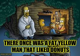 |Art Week| 
< A JBmemegeek and Sir_Unknown Event>
: Oct. 30 - Nov. 5:

 | THERE ONCE WAS A FAT YELLOW MAN THAT LIKED DONUTS | image tagged in homer simpson,memes,funny,art week | made w/ Imgflip meme maker
