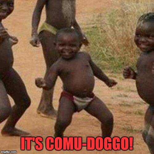 IT'S COMU-DOGGO! | made w/ Imgflip meme maker