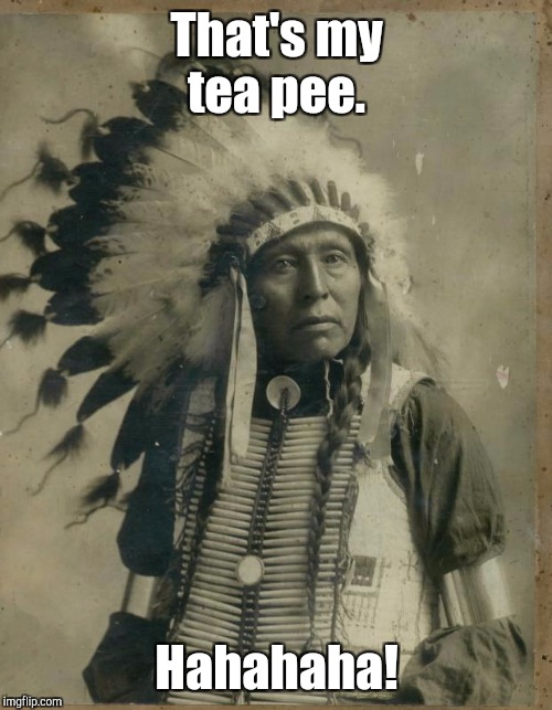That's my tea pee. Hahahaha! | made w/ Imgflip meme maker