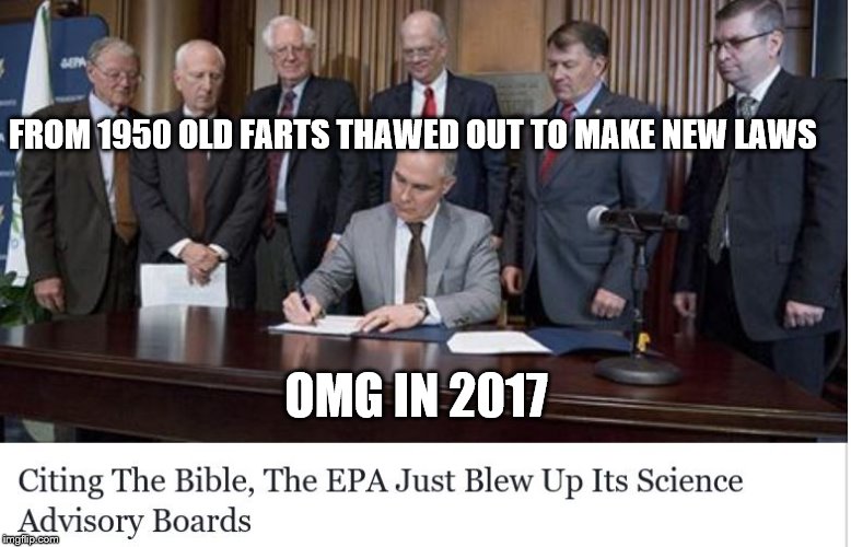 Backward thinking strikes again | FROM 1950 OLD FARTS THAWED OUT TO MAKE NEW LAWS; OMG IN 2017 | image tagged in science takes a hit,political meme | made w/ Imgflip meme maker