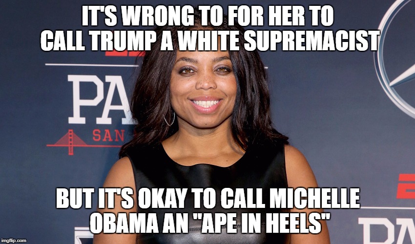 IT'S WRONG TO FOR HER TO CALL TRUMP A WHITE SUPREMACIST; BUT IT'S OKAY TO CALL MICHELLE OBAMA AN "APE IN HEELS" | image tagged in jemele-hill | made w/ Imgflip meme maker