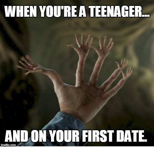 Her Mom told Mine that I Was a Bit Handsy | WHEN YOU'RE A TEENAGER... AND ON YOUR FIRST DATE. | image tagged in vince vance,first date,last date,a bit handsy,a bit handy,my hands have hands | made w/ Imgflip meme maker