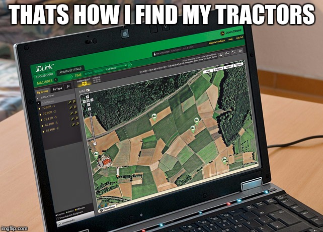 THATS HOW I FIND MY TRACTORS | image tagged in memes,tractor | made w/ Imgflip meme maker