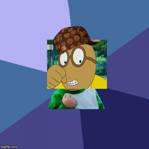 Success Kid Meme | image tagged in memes,success kid,scumbag | made w/ Imgflip meme maker