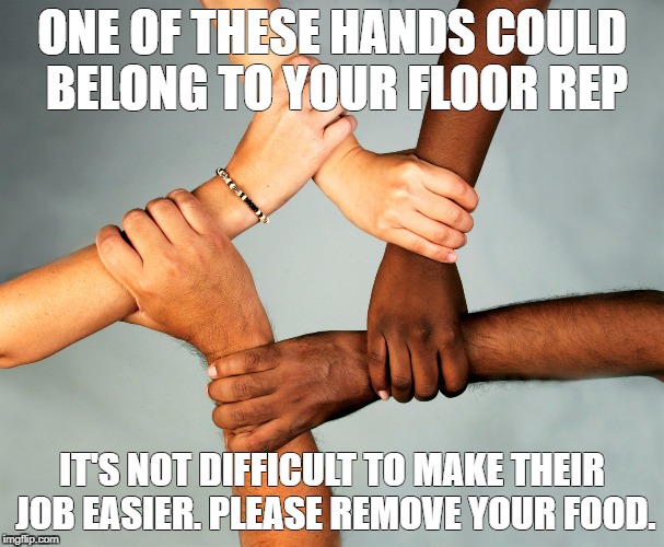 American Diversity | ONE OF THESE HANDS COULD BELONG TO YOUR FLOOR REP; IT'S NOT DIFFICULT TO MAKE THEIR JOB EASIER. PLEASE REMOVE YOUR FOOD. | image tagged in american diversity | made w/ Imgflip meme maker