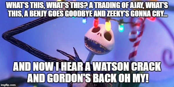 The nightmare after Halloween... | WHAT'S THIS, WHAT'S THIS? A TRADING OF AJAY, WHAT'S THIS, A BENJY GOES GOODBYE AND ZEEKY'S GONNA CRY... AND NOW I HEAR A WATSON CRACK AND GORDON'S BACK OH MY! | image tagged in jack the pumpkin king,fantasy football,nfl memes,funny memes,jay ajai,desean watson | made w/ Imgflip meme maker