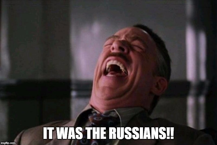 IT WAS THE RUSSIANS!! | made w/ Imgflip meme maker