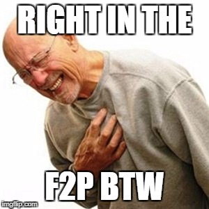 Right In The Childhood Meme | RIGHT IN THE; F2P BTW | image tagged in memes,right in the childhood,hearthstonecirclejerk | made w/ Imgflip meme maker