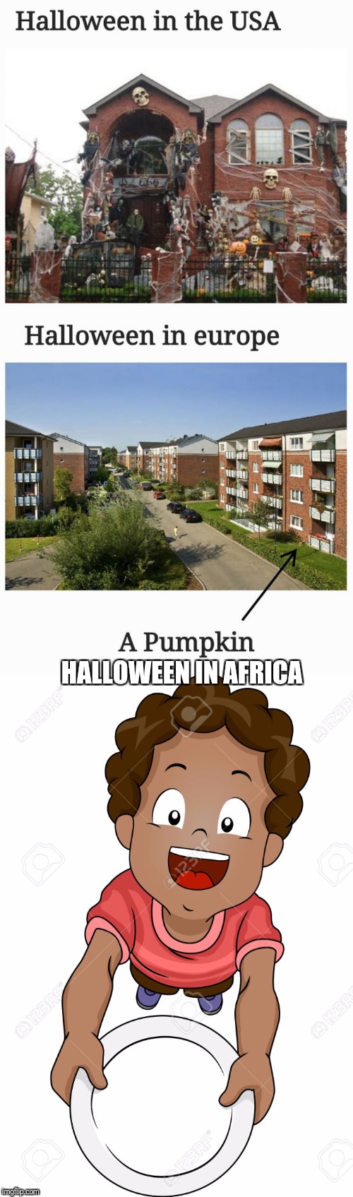 Fixed it (not mine) | HALLOWEEN IN AFRICA | image tagged in there i fixed it | made w/ Imgflip meme maker
