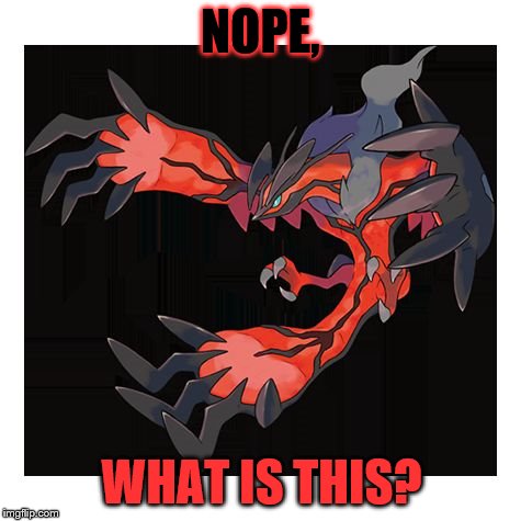 NOPE, WHAT IS THIS? | image tagged in what is this - | made w/ Imgflip meme maker