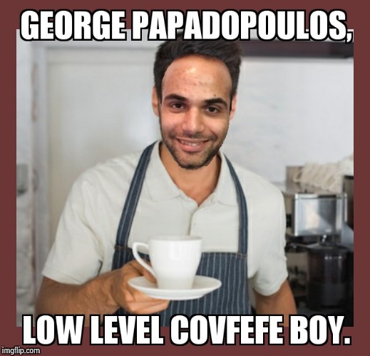 Low Level Covfefe Boy | image tagged in covfefe,impeach trump,trump russia collusion,coffee,dump trump | made w/ Imgflip meme maker