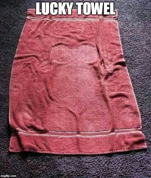 damn | LUCKY TOWEL | image tagged in damn,towel | made w/ Imgflip meme maker