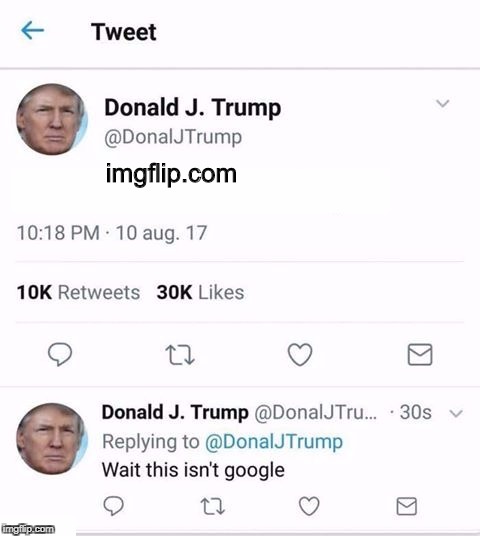 Trump Twitter | imgflip.com | image tagged in trump twitter | made w/ Imgflip meme maker