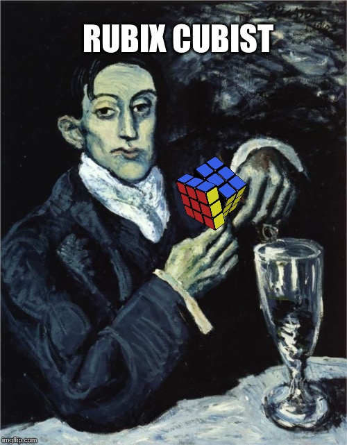 picasso drinking | RUBIX CUBIST | image tagged in picasso drinking | made w/ Imgflip meme maker