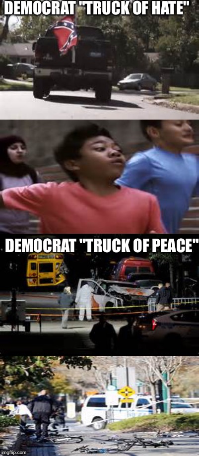 DEMOCRAT "TRUCK OF HATE"; DEMOCRAT "TRUCK OF PEACE" | image tagged in memes | made w/ Imgflip meme maker