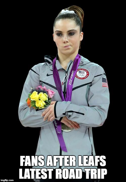McKayla Maroney Not Impressed 2 Meme | FANS AFTER LEAFS LATEST ROAD TRIP | image tagged in memes,mckayla maroney not impressed2 | made w/ Imgflip meme maker