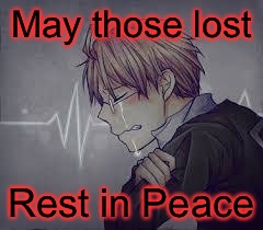 May those lost Rest in Peace | made w/ Imgflip meme maker