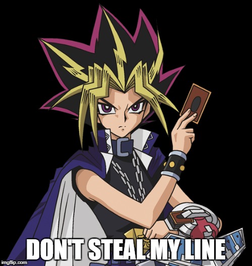 DON'T STEAL MY LINE | made w/ Imgflip meme maker