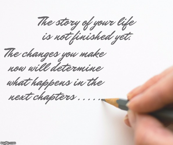 The story of Life | image tagged in life,story,goals,motivation,inspirational quote,inspirational | made w/ Imgflip meme maker