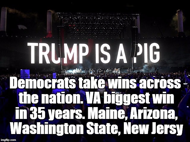 Democrats take wins across the nation. VA biggest win in 35 years. Maine, Arizona, Washington State, New Jersy | image tagged in impeach trump,impeach | made w/ Imgflip meme maker