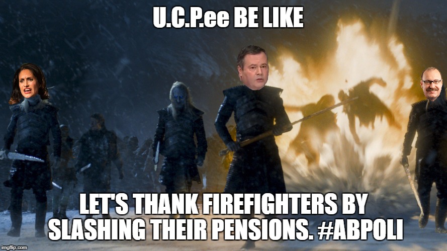 UCP political meme Jason kenney on pension for firefighters | U.C.P.ee BE LIKE; LET'S THANK FIREFIGHTERS BY SLASHING THEIR PENSIONS. #ABPOLI | image tagged in ucp,jason kenney,alberta,political meme,politics,firefighters | made w/ Imgflip meme maker