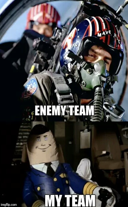 SOME TEAMS BE LIKE… | . | image tagged in memes,funny,team | made w/ Imgflip meme maker