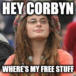 Corbyn free stuff | HEY CORBYN; WHERE'S MY FREE STUFF | image tagged in corbyn free stuff students lies lie,wearecorbyn,laborisdead,funny,gttp jc4pm,cultofcorbyn | made w/ Imgflip meme maker
