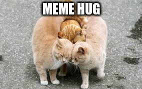 MEME HUG | made w/ Imgflip meme maker