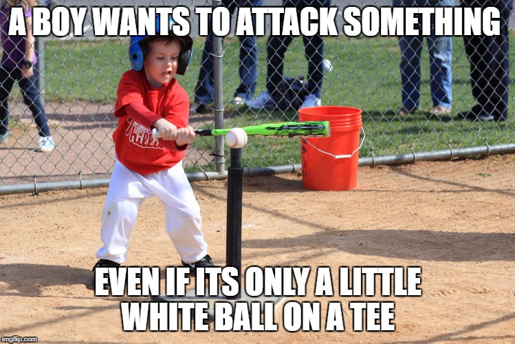 Boy Aggressive | A BOY WANTS TO ATTACK SOMETHING; EVEN IF ITS ONLY A LITTLE WHITE BALL ON A TEE | image tagged in boy aggressive tough attack warrior | made w/ Imgflip meme maker