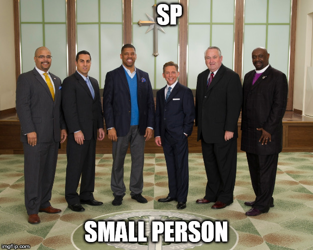 SP; SMALL PERSON | image tagged in david miscavige sacramento | made w/ Imgflip meme maker