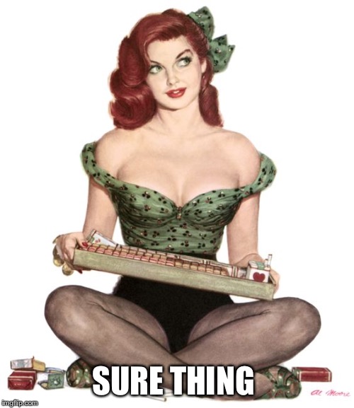 SURE THING | made w/ Imgflip meme maker