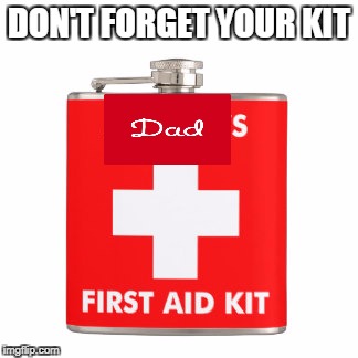 DON'T FORGET YOUR KIT | made w/ Imgflip meme maker
