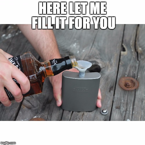 HERE LET ME FILL IT FOR YOU | made w/ Imgflip meme maker