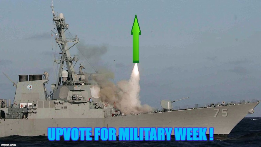 Upvote For Military Week Nov 5-11th a Chad-, DashHopes, JBmemegeek & SpursFanFromAround event | UPVOTE FOR MILITARY WEEK ! | image tagged in military week,veterans day,chad-,dashhopes,jbmemegeek,spursfanfromaround | made w/ Imgflip meme maker