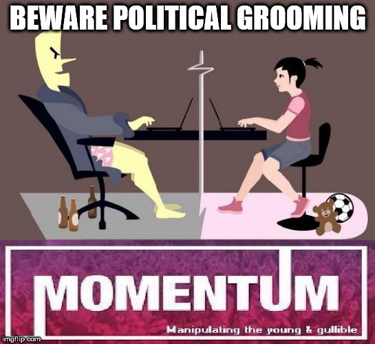 Beware political grooming | BEWARE POLITICAL GROOMING | image tagged in momentum grooming logo students | made w/ Imgflip meme maker