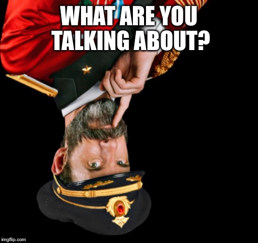 Captain obvious | WHAT ARE YOU TALKING ABOUT? | image tagged in captain obvious | made w/ Imgflip meme maker