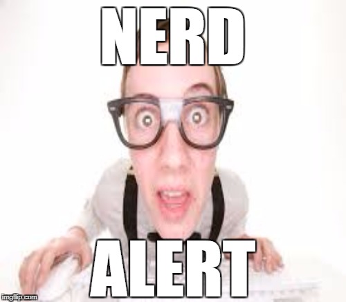 NERD ALERT | made w/ Imgflip meme maker