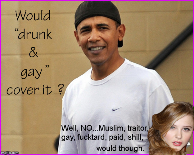 Drunk & Gay is OK ! | image tagged in drunk and gay,obama smug face,politics lol,funny memes,kevin spacey,current events | made w/ Imgflip meme maker